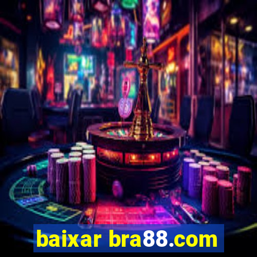 baixar bra88.com